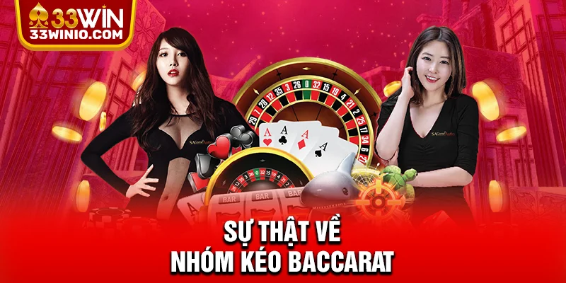 Nhóm Kéo Baccarat - Kinh Nghiệm Lựa Chọn Nhóm Chất Lượng % Sự thật về nhóm kéo Baccarat